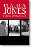 Claudia Jones: Beyond Containment - Edited by Carole Boyce Davies