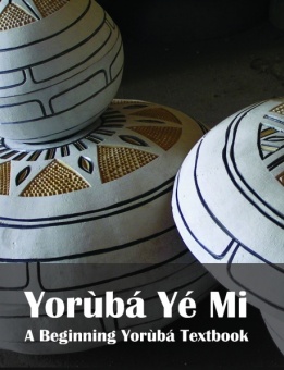 Yoruba Ye Mi (Introduction) Textbook