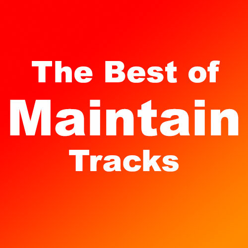 The Best of Maintain Tracks